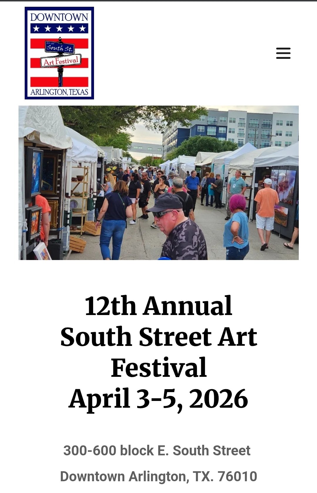 South Street Art Festival Schedule: • Friday, April 3: 4:00 PM – 8:00 PM • Saturday, April 4: 11:00 AM – 8:00 PM • Sunday, April 5: 11:00 AM – 5:00 PM Pet-Friendly. Admission: The event is free to attend Location: Downtown Arlington TX